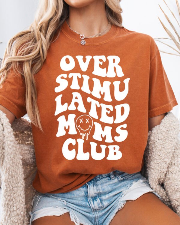 Retro Overstimulated Mom's Club Mom Shirt Comfort Colors Tee