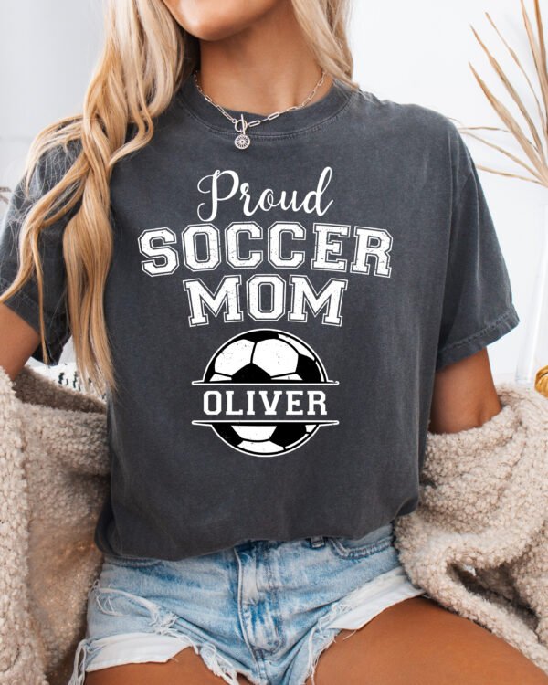 Personalized Custom Proud Soccer Mom Shirt Comfort Colors Tee