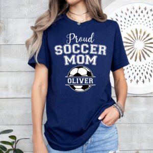 Personalized Proud Soccer Mom Shirt Stylish Crew Neck Tee