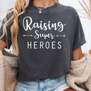 Raising Super Heroes Mom Shirt Comfort Colors Tee