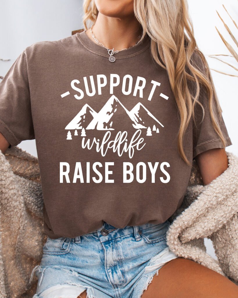 Support Wildlife Raise Boys Mom Shirt Comfort Colors Tee