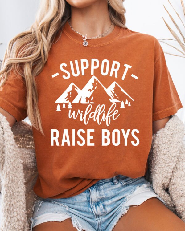 Support Wildlife Raise Boys Mom Shirt Comfort Colors Tee