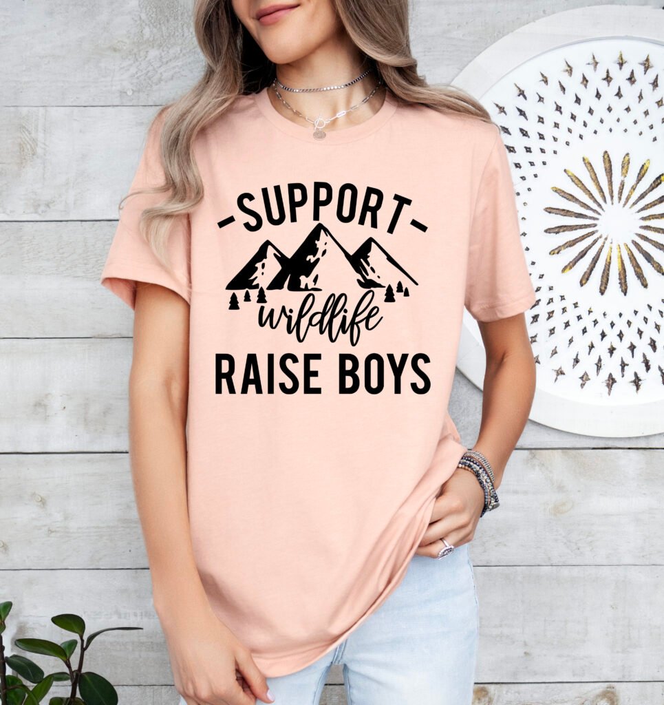 Support Wildlife Raise Boys Mom Shirt Stylish Crew Neck Tee