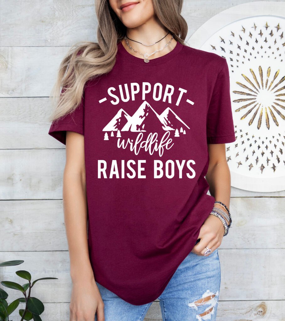Support Wildlife Raise Boys Mom Shirt Stylish Crew Neck Tee