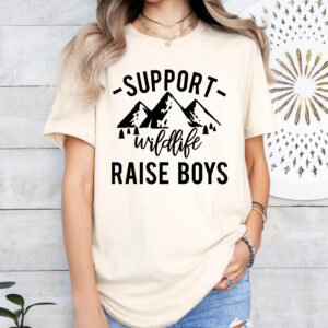 Support Wildlife Raise Boys Mom Shirt Stylish Crew Neck Tee - Image 7