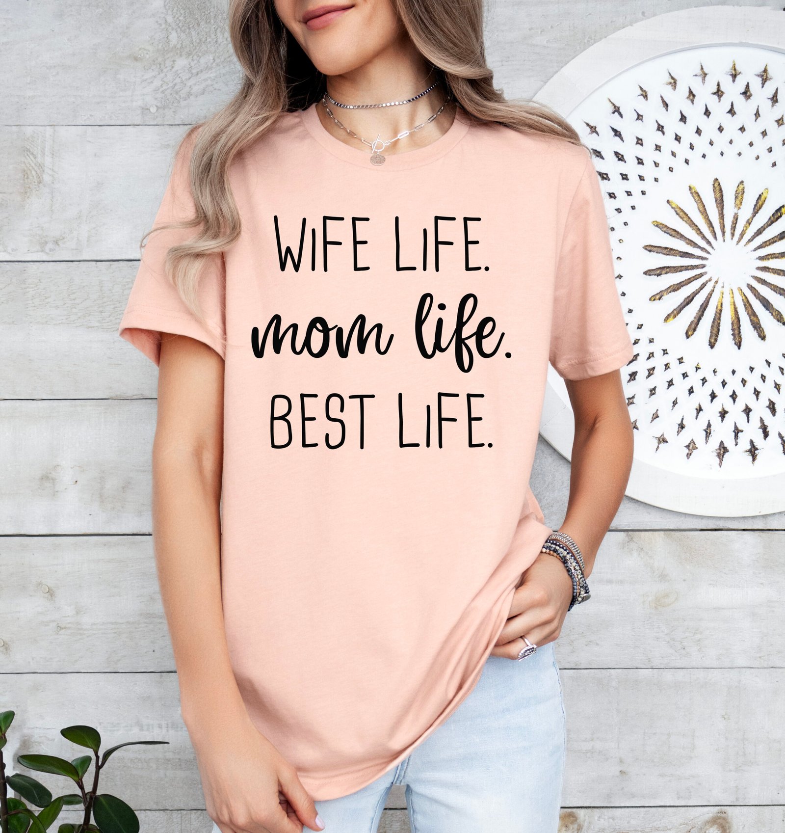 Wife Life Mom Life Best Life Mom Shirt Stylish Crew Neck Tee - Image 7