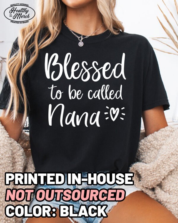 Blessed to be Called Nana Shirt Comfort Colors Grandma Tee