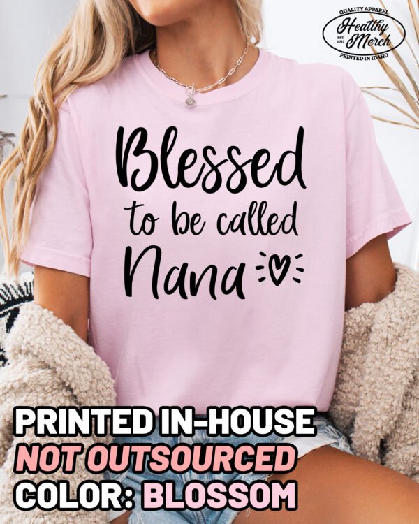 Blessed to be Called Nana Shirt Comfort Colors Grandma Tee