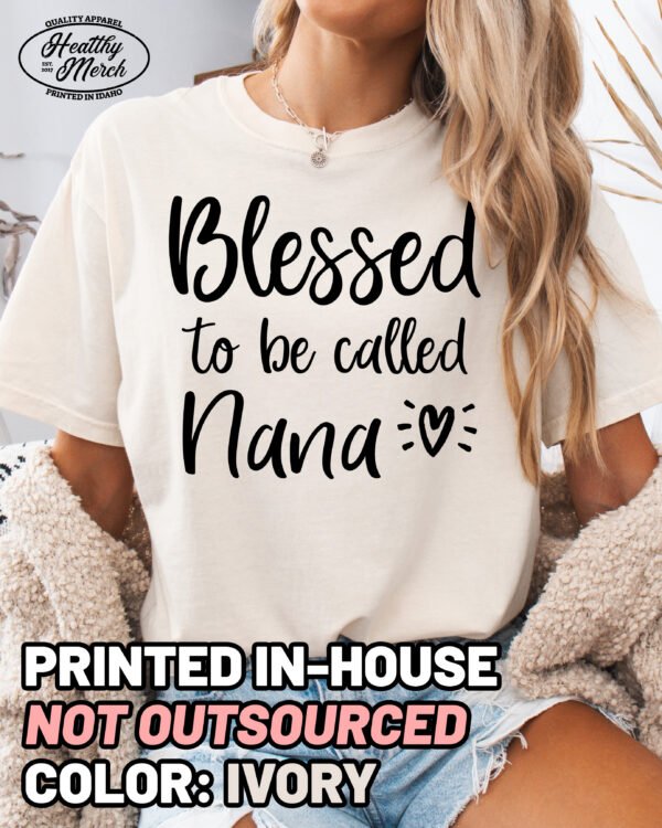 Blessed to be Called Nana Shirt Comfort Colors Grandma Tee
