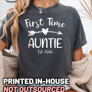 Custom First Time Auntie Shirt Comfort Colors Aunt Tee