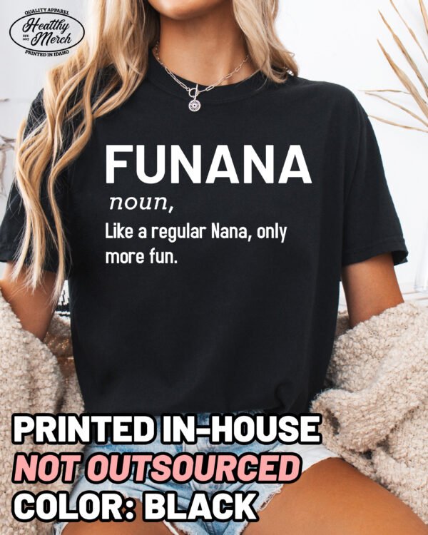 Funana Shirt Comfort Colors Funny Nana Shirt Grandma Tee