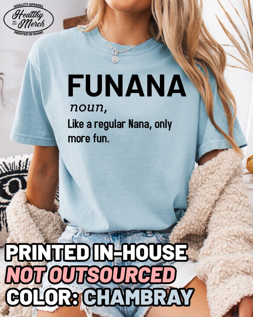 Funana Shirt Comfort Colors Funny Nana Shirt Grandma Tee