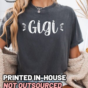 Cute Gigi Shirt Comfort Colors Grandma Tee