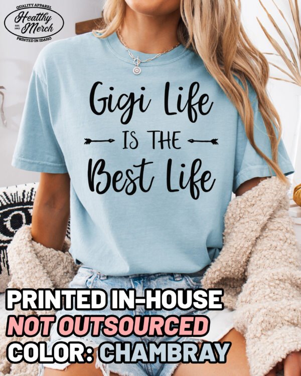 Gigi Life is the Best Life Shirt Comfort Colors Grandma Tee