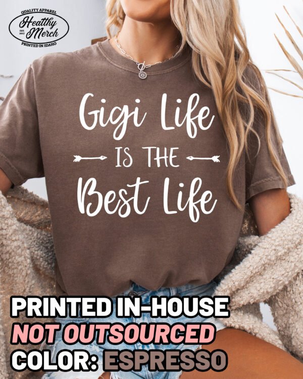 Gigi Life is the Best Life Shirt Comfort Colors Grandma Tee