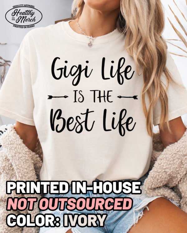 Gigi Life is the Best Life Shirt Comfort Colors Grandma Tee