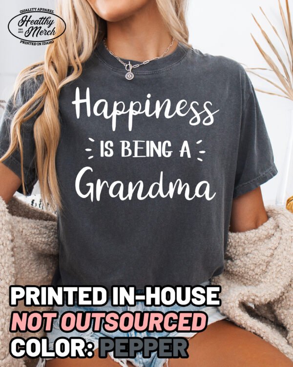 Happiness Is Being A Grandma Shirt Comfort Colors Tee