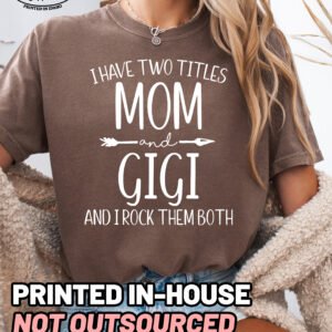 Two Titles Mom and Gigi Shirt Comfort Colors Grandma Tee - Image 9