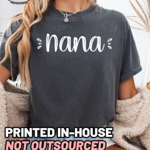 Cute Nana Shirt Comfort Colors Grandma Tee