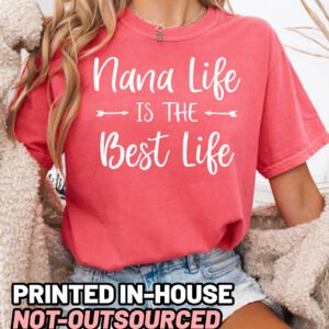 Nana Life is the Best Life Shirt Comfort Colors Grandma Tee - Image 7