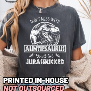 Jurassic Auntiesaurus Shirt Comfort Colors Aunt Tee
