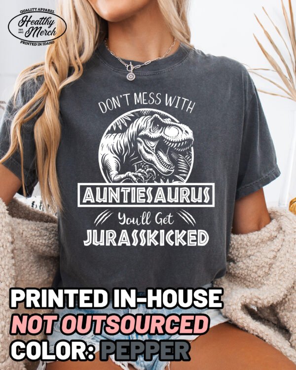 Jurassic Auntiesaurus Shirt Comfort Colors Aunt Tee