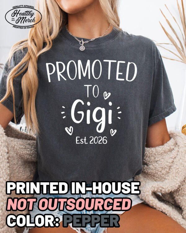Custom Promoted to Gigi Shirt Comfort Colors Grandma Tee