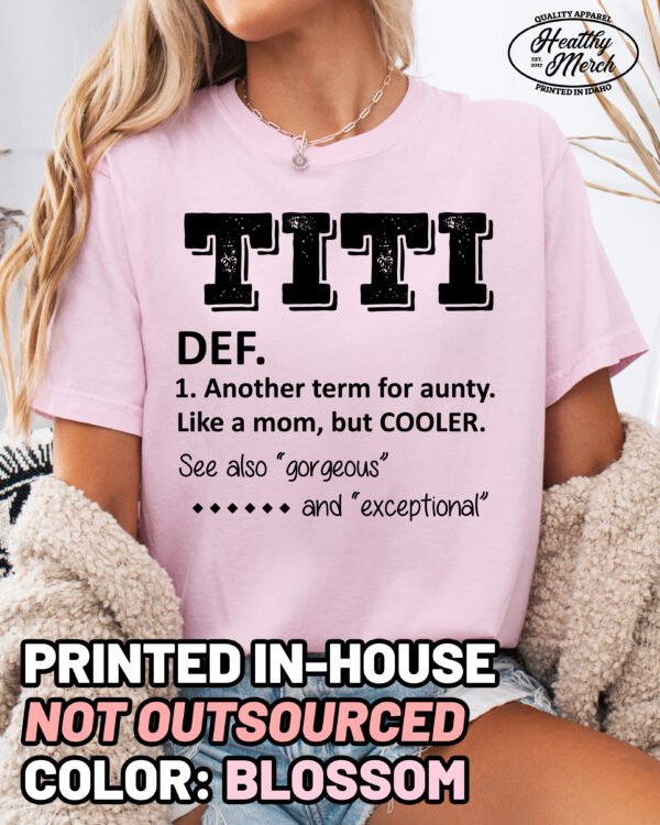 TITI Definition Comfort Colors Aunt Shirt