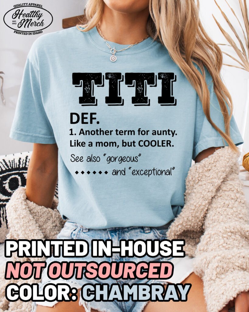 TITI Definition Comfort Colors Aunt Shirt