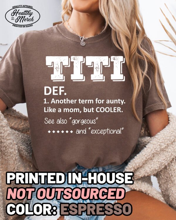 TITI Definition Comfort Colors Aunt Shirt