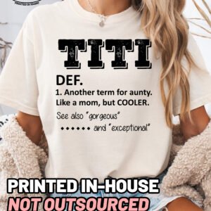 TITI Definition Comfort Colors Aunt Shirt - Image 3