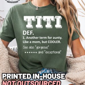 TITI Definition Comfort Colors Aunt Shirt - Image 9