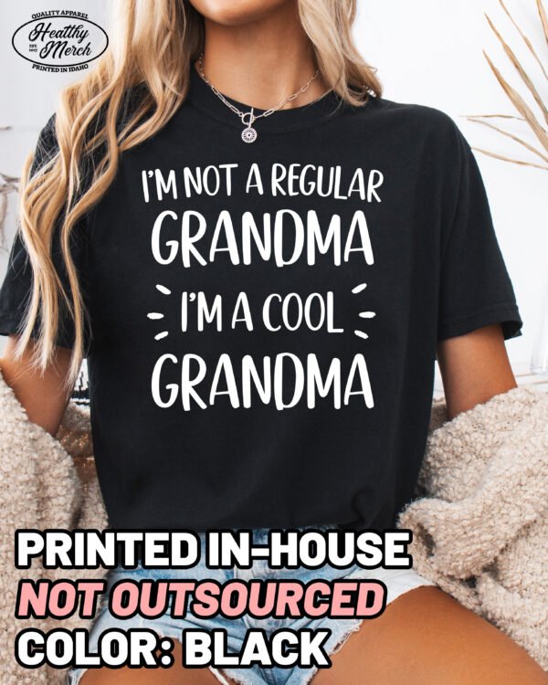 Not A Regular Grandma Shirt Comfort Colors Cool Grandma Tee