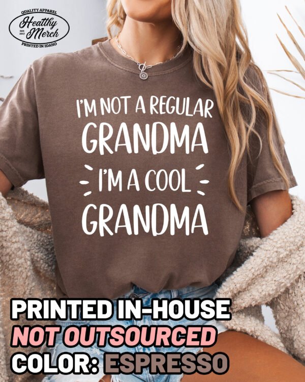 Not A Regular Grandma Shirt Comfort Colors Cool Grandma Tee