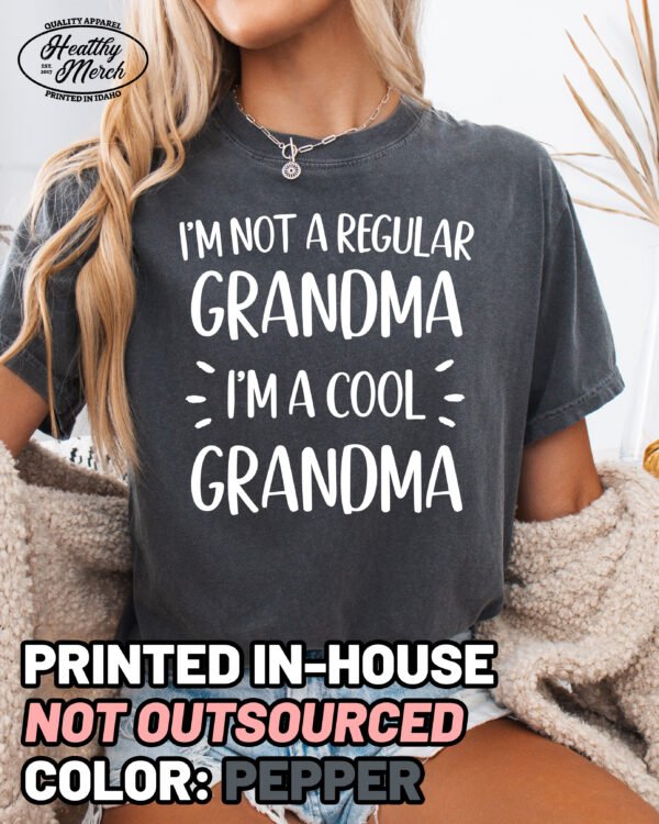 Not A Regular Grandma Shirt Comfort Colors Cool Grandma Tee